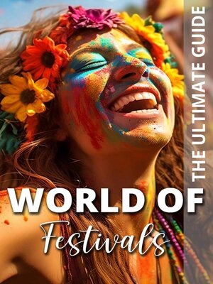 cover image of World of Festivals--The Ultimate Guide